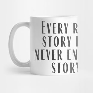 Every Real Story Mug